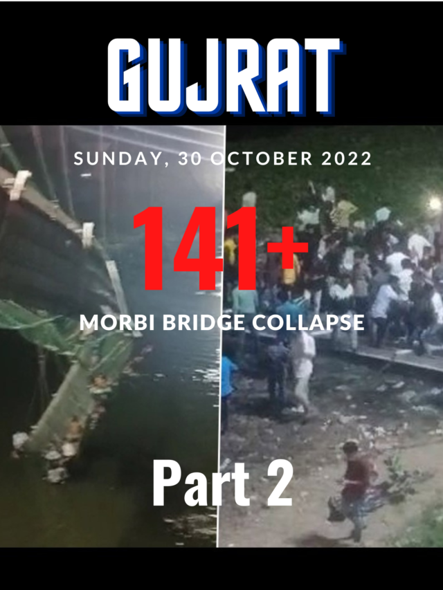 Gujarat Bridge Morbi collapse: 141 plus died Part 2
